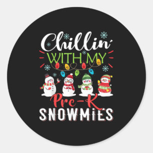 Chillin With My Pre-k Snowmies Teacher Christmas P Classic Round Sticker