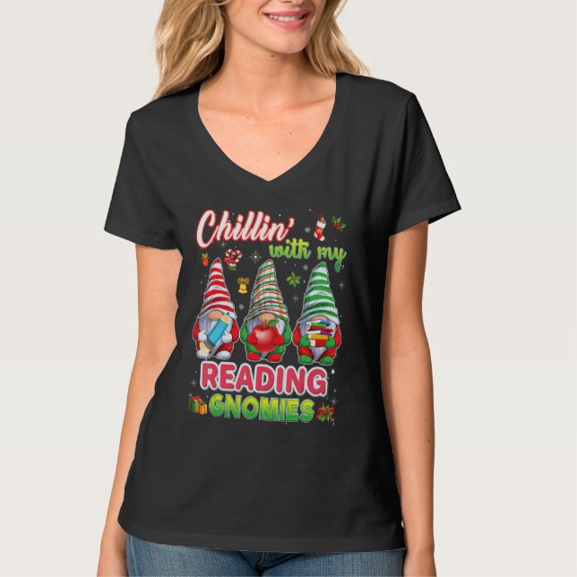 Chillin With My Reading Gnomies Teacher Christmas  T-Shirt (Front)