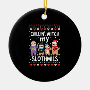 Chillin With My Slothmies Funny Sloth Ugly Christm Ceramic Tree Decoration