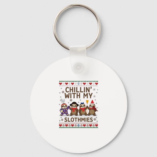 Chillin With My Slothmies Funny Sloth Ugly Christm Key Ring (Front)