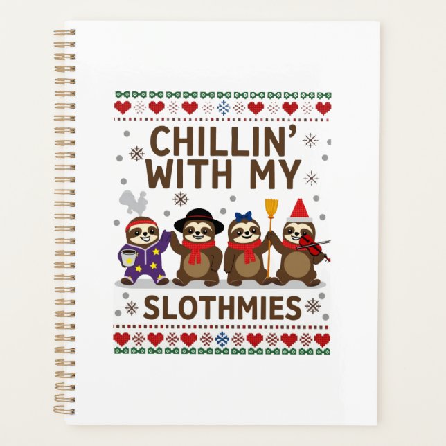 Chillin With My Slothmies Funny Sloth Ugly Christm Planner (Front)