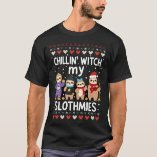 Chillin With My Slothmies Funny Sloth Ugly Christm T-Shirt