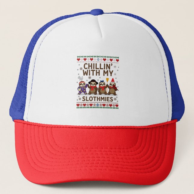 Chillin With My Slothmies Funny Sloth Ugly Christm Trucker Hat (Front)