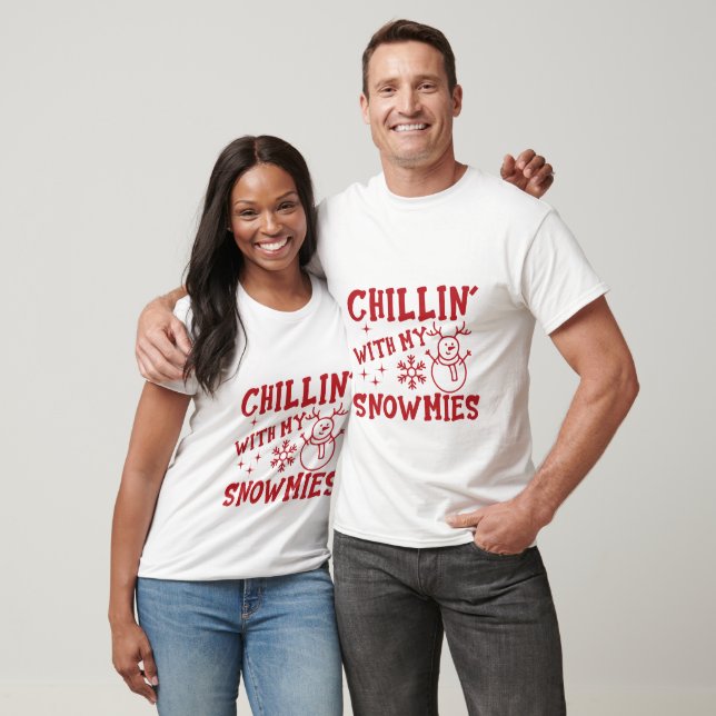 Chillin' With My Snomies Christmas T-shirt (Unisex)