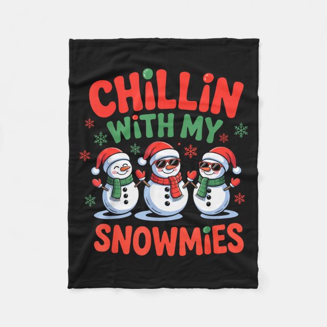 Chillin With My Snowmie Funny Christmas Snowman  Fleece Blanket (Front)