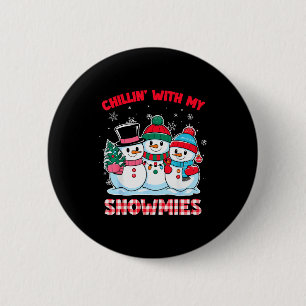 Chillin With My Snowmie Women Christmas Snowman Te 6 Cm Round Badge