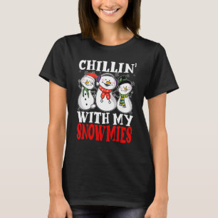 Chillin With My Snowmies Christmas Pajama Snowman T-Shirt