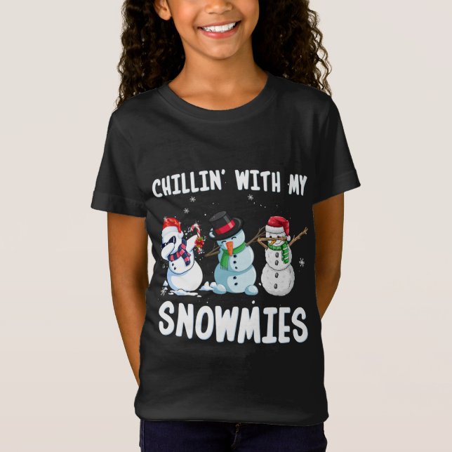 Chillin' with My Snowmies Christmas Xmas Snowman F T-Shirt (Front)