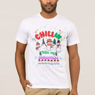 Chillin With My Snowmies -Cute Snowman Christmas  T-Shirt