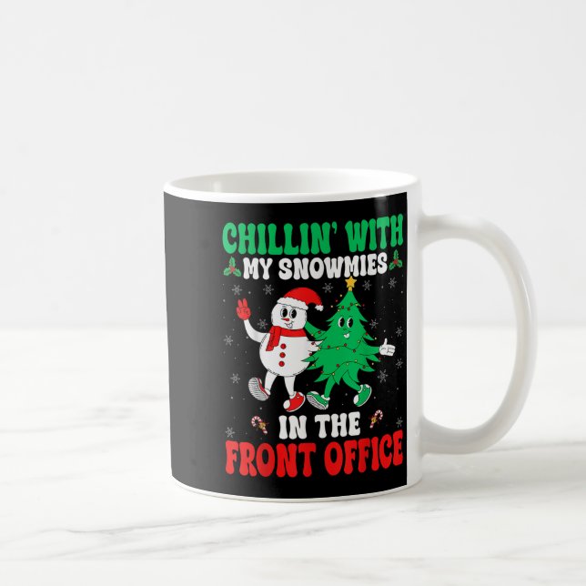 Chillin With My Snowmies Front Office Squad Christ Coffee Mug (Right)