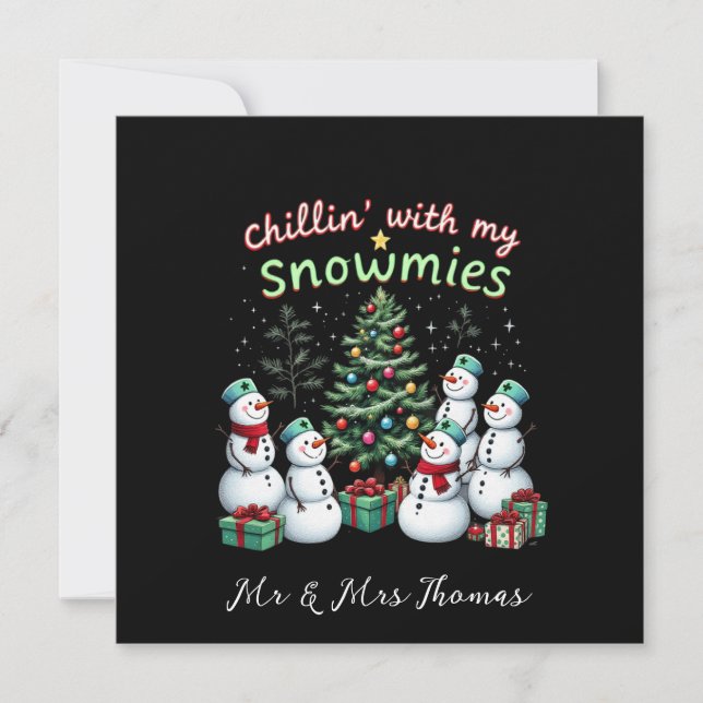 Chillin' with My Snowmies Funny Christmas Snowman Invitation (Front)