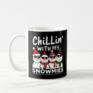 Chillin' With My Snowmies Funny Snowman Christmas Coffee Mug