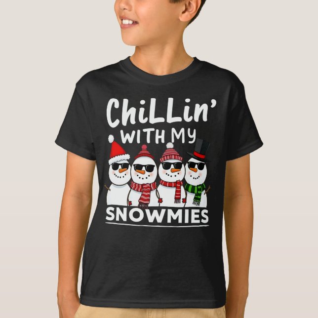Chillin' With My Snowmies Funny Snowman Christmas T-Shirt (Front)