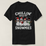 Chillin' With My Snowmies Funny Snowman Christmas T-Shirt<br><div class="desc">festive and fun family christmas group matching design that says "Chillin With My Snowmies",  for daughter,  son,  mum,  dad,  grandma,  grandpa,  grandkids,  family and friends,  snowman lovers,  for christmas</div>