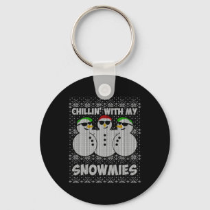 Chillin With My Snowmies Funny Ugly Christmas Key Ring