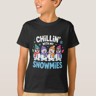 Chillin With My Snowmies Funny Winter Snow Friends T-Shirt