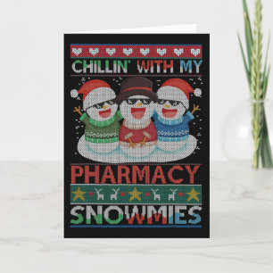Chillin' With My Snowmies Pharmacy Pharmacy Tech C Card