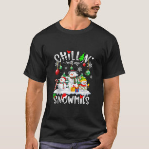 Chillin with my Snowmies Santa Candy Family Christ T-Shirt