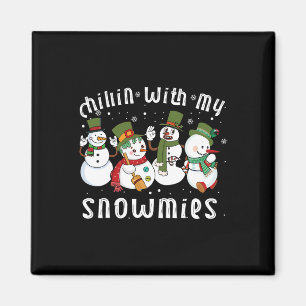 Chillin With My Snowmies Santa Snowman Funny Xmas  Magnet