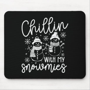 Chillin With My Snowmies Santa Snowman Funny Xmas Mouse Pad