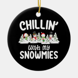 Chillin With My Snowmies Snowman Christmas Ceramic Tree Decoration
