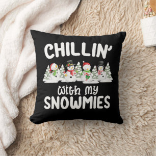 Chillin With My Snowmies Snowman Christmas Cushion