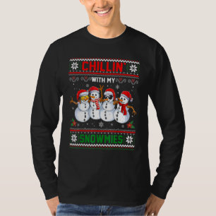 Chillin' With My Snowmies Snowman Christmas Ugly S T-Shirt