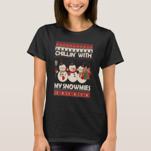 Chillin' With My Snowmies Ugly Christmas Snowman 7 T-Shirt