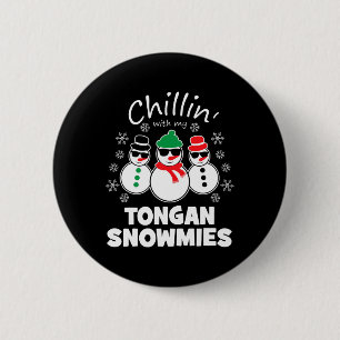 Chillin With My Tongan Snowmies Fun Christmas 6 Cm Round Badge
