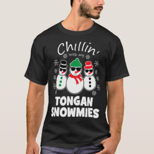 Chillin With My Tongan Snowmies Funny Christmas T-Shirt