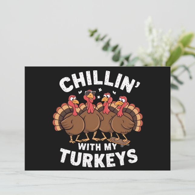 Chillin With My Turkeys Thanksgiving Family Gift  Holiday Card (Standing Front)