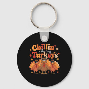 Chillin With My Turkeys Thanksgiving Family Matchi Key Ring