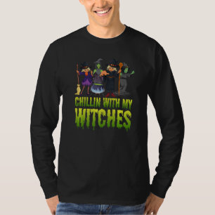 Chillin' With My Witches Witch Halloween Costume D T-Shirt