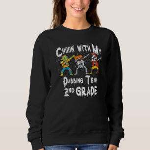 Chillin With My Zombie Pumpkin Skeleton Dab 2nd Gr Sweatshirt