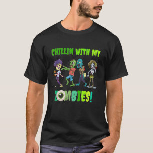 Chillin With My Zombies Halloween Men Boys Kids  Z T-Shirt