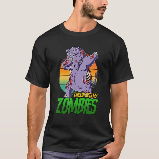 Chillin With My Zombies T-Shirt (Front)