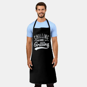 Chilling And Grilling Apron