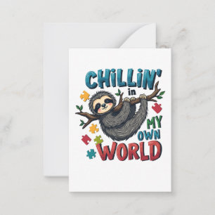 Chilling in My World Sloth Autism Awareness Card
