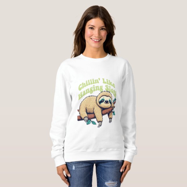Chilling like a hanging sloth women's sweat shirt (Front Full)