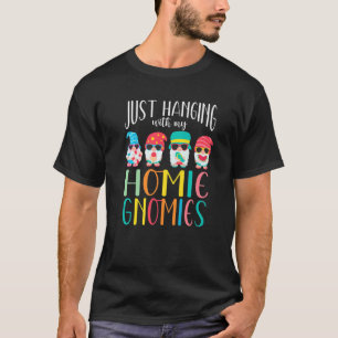 Chilling With Homie Gnomies Gnome T-Shirt