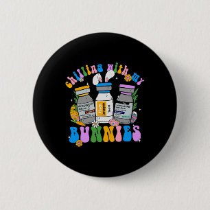 Chilling With My Bunnies Retro Easter Day Nursing 6 Cm Round Badge