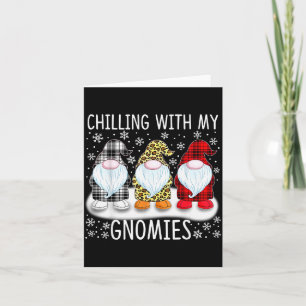 Chilling With My Gnomies Funny Group Of Gnomes Chr Card