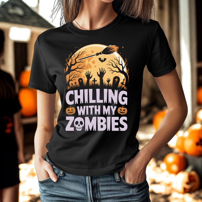 Chilling with My Zombies Scary Halloween Night T-Shirt (Creator Uploaded)