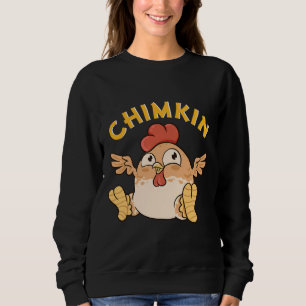 Chimkin Fat Derpy Chicken Meme Sweatshirt