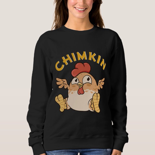 Chimkin Fat Derpy Chicken Meme   Sweatshirt (Front)