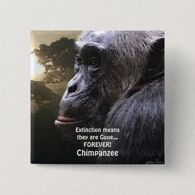 CHIMPANZEE III EXTINCTION Wildlife Button (Front)