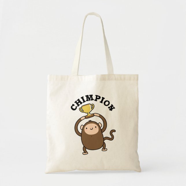 Chimpion Funny Champion Chimpanzee Pun  Tote Bag (Front)