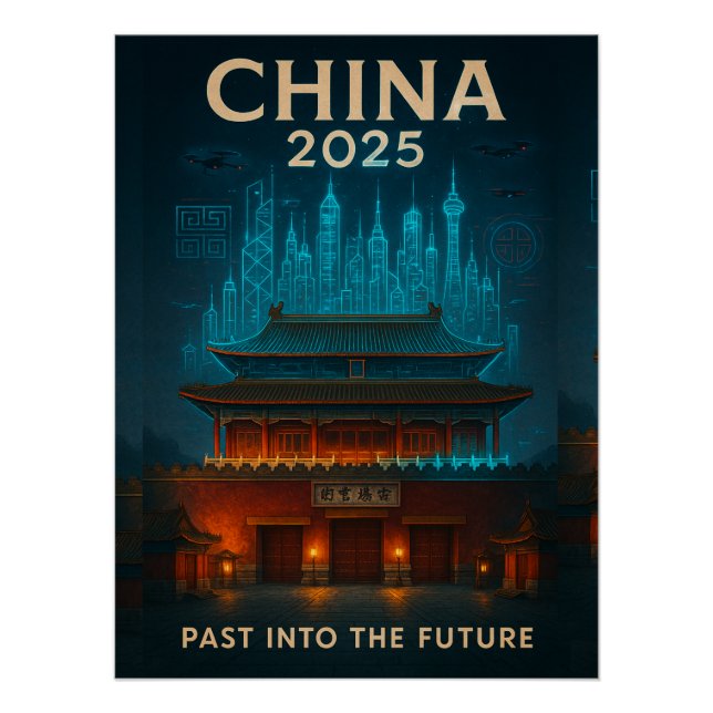 China 2025 – Past Into the Future Poster (Front)