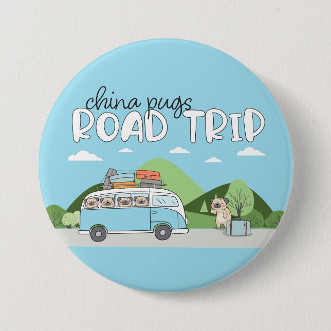 China Pugs Road Trip 7.5 Cm Round Badge (Front)