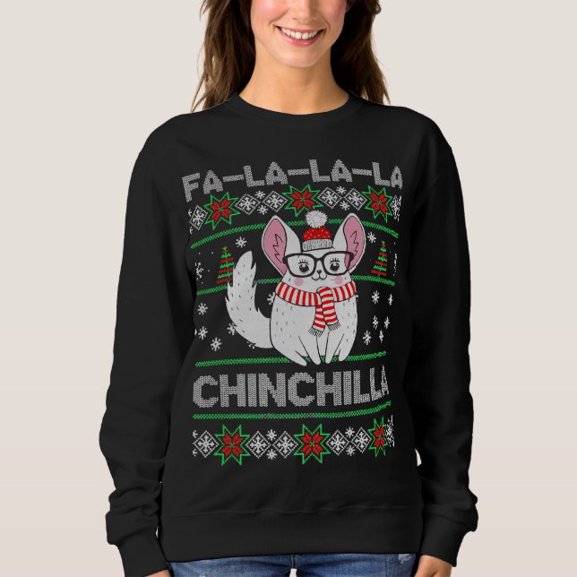 Chinchilla Christmas Ugly Gift For Chinchilla Love Sweatshirt (Front)